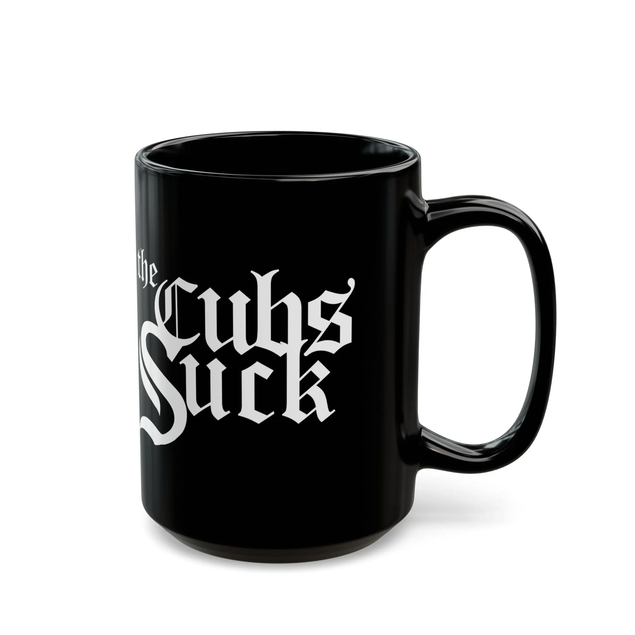 Cubs Suck (for White Sox fans) - Black Mug (11oz, 15oz)