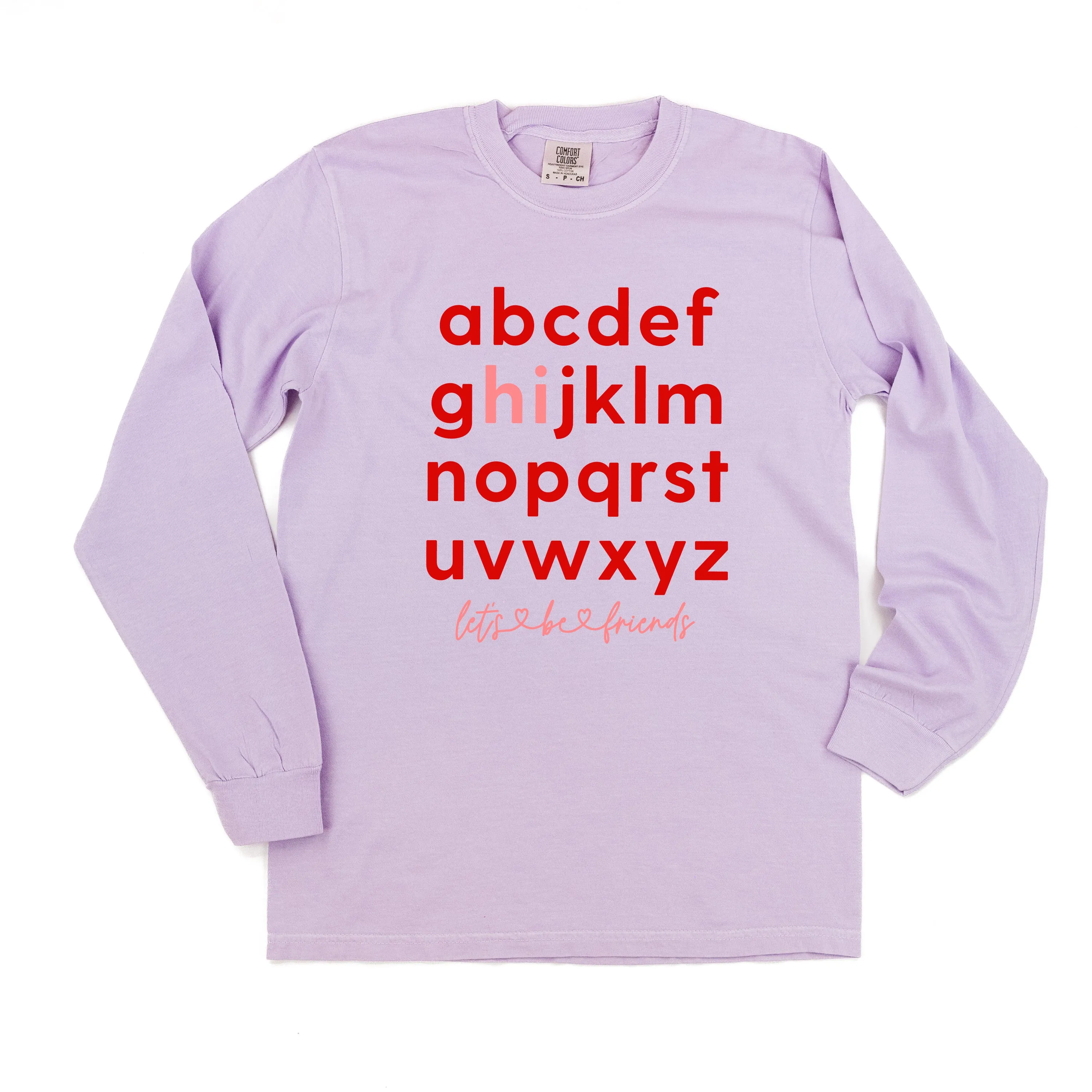 Hi, Let's Be Friends - LONG SLEEVE Comfort Colors Tee