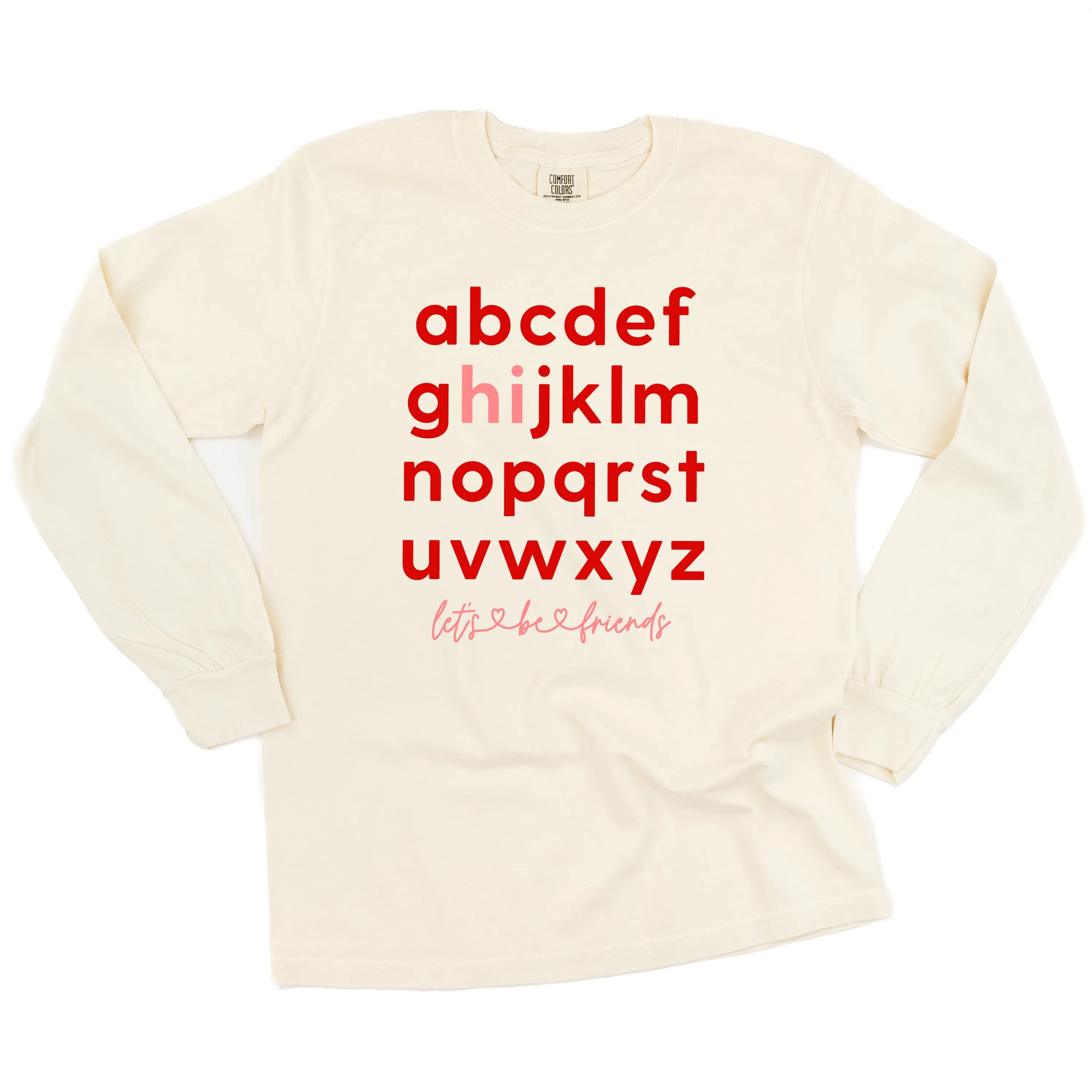 Hi, Let's Be Friends - LONG SLEEVE Comfort Colors Tee
