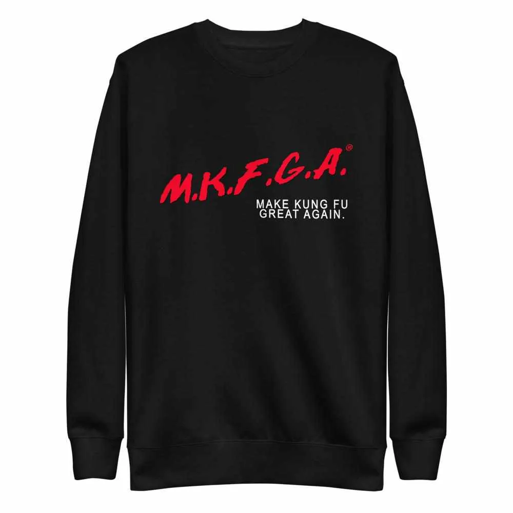 Make Kung Fu Great Again (M.K.F.G.A.) Premium Fleece Pullover Sweater
