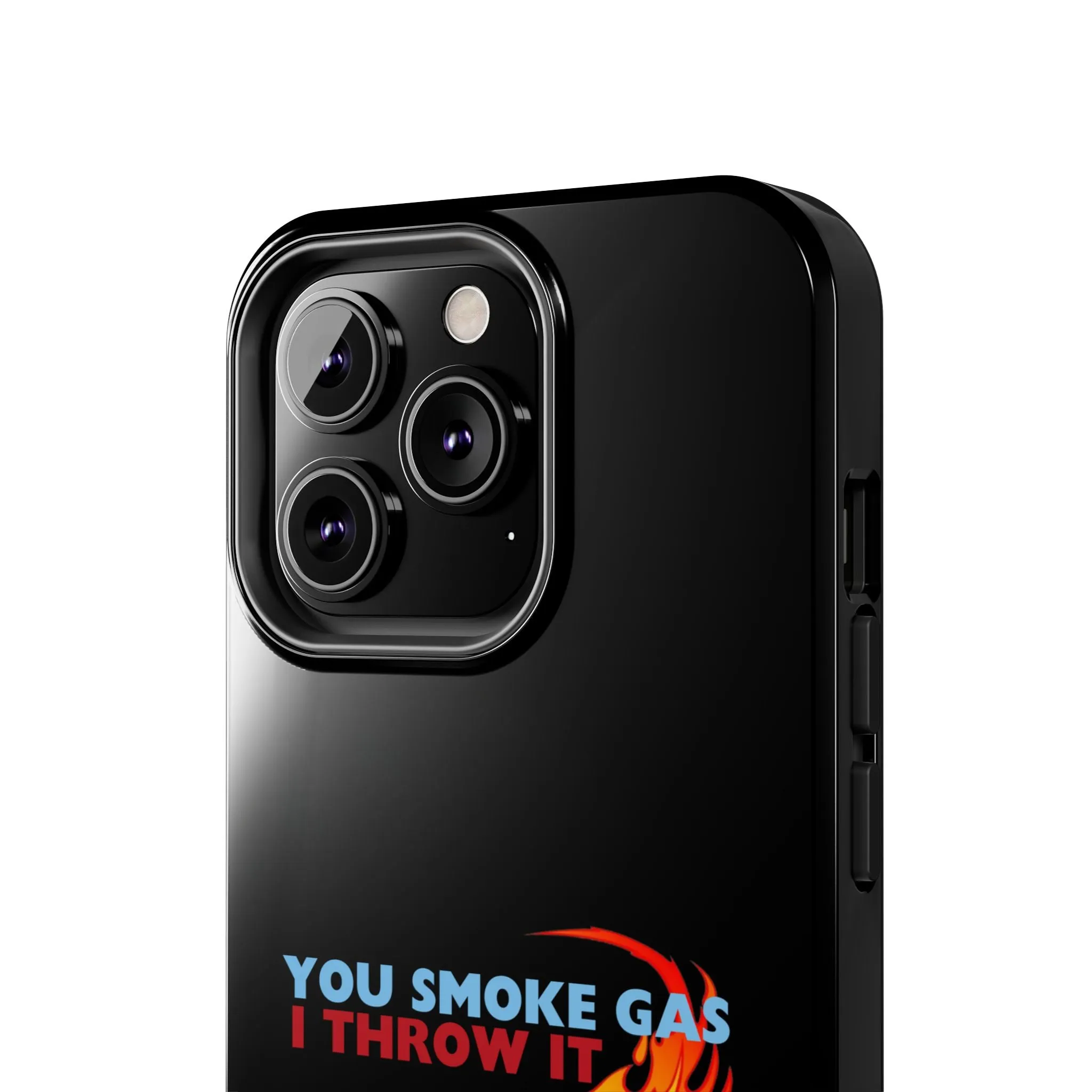 SMOKE GAS, THROW IT - Tough Phone Cases (Black)