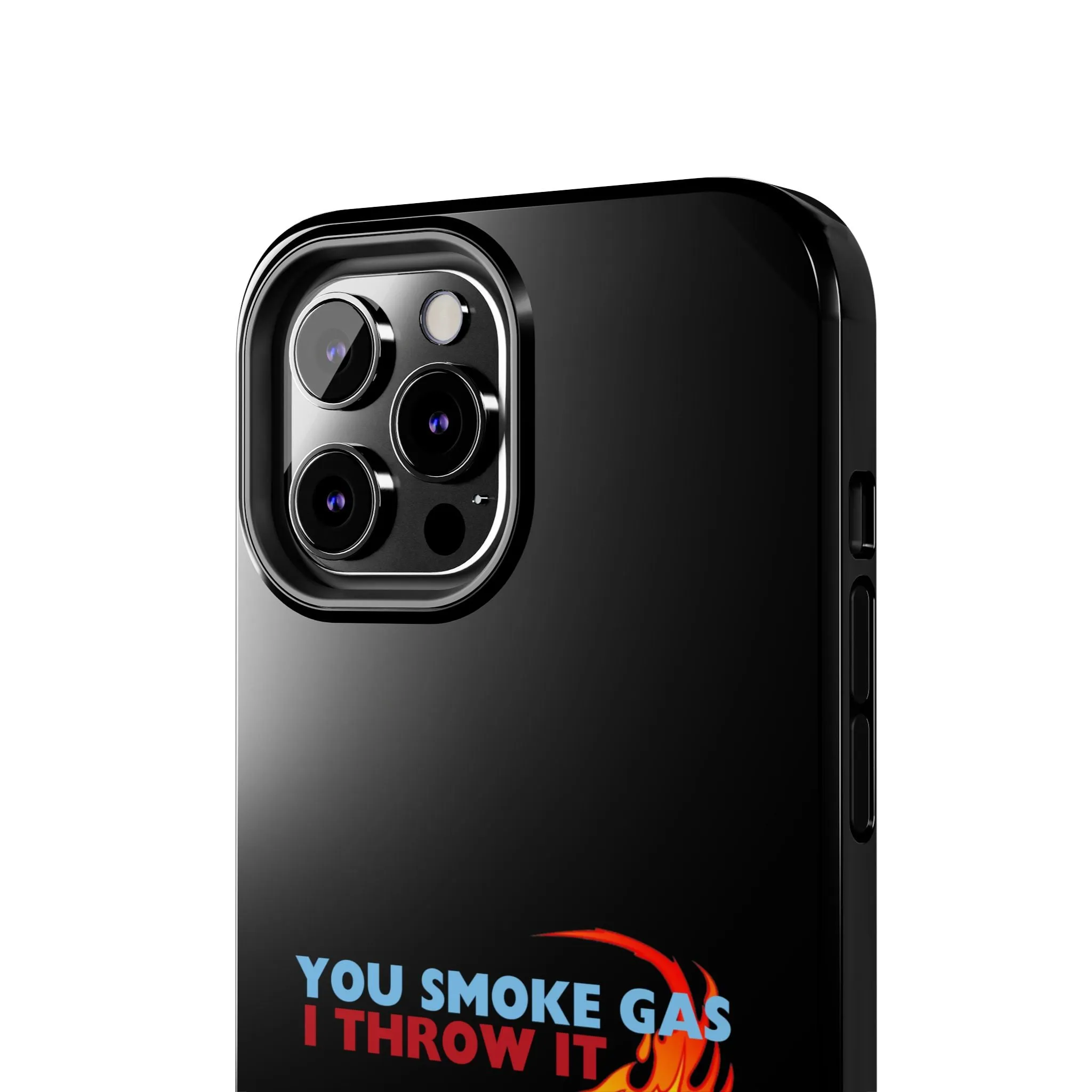SMOKE GAS, THROW IT - Tough Phone Cases (Black)