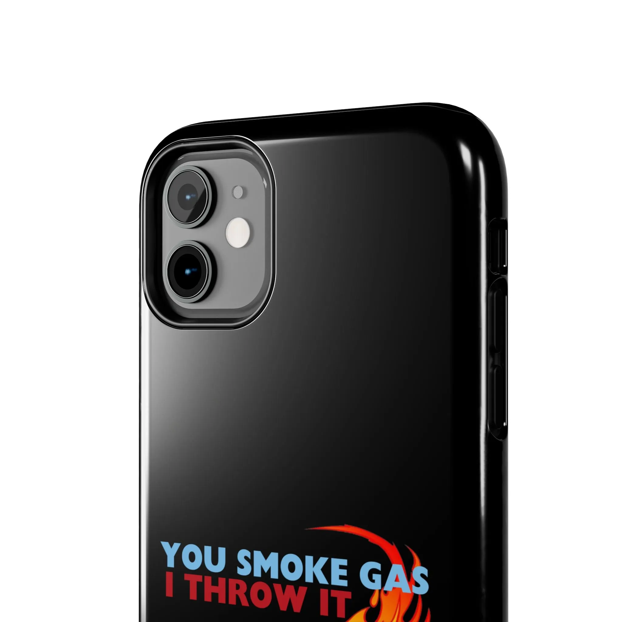 SMOKE GAS, THROW IT - Tough Phone Cases (Black)